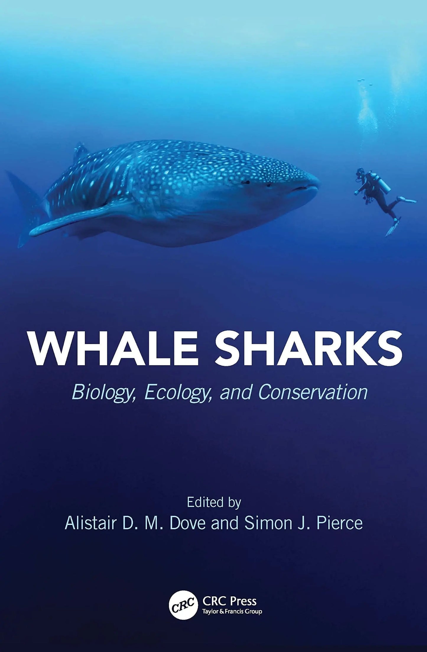 Whale Sharks Biology, Ecology, and Conservation by Alistair D. M. Dove – book cover