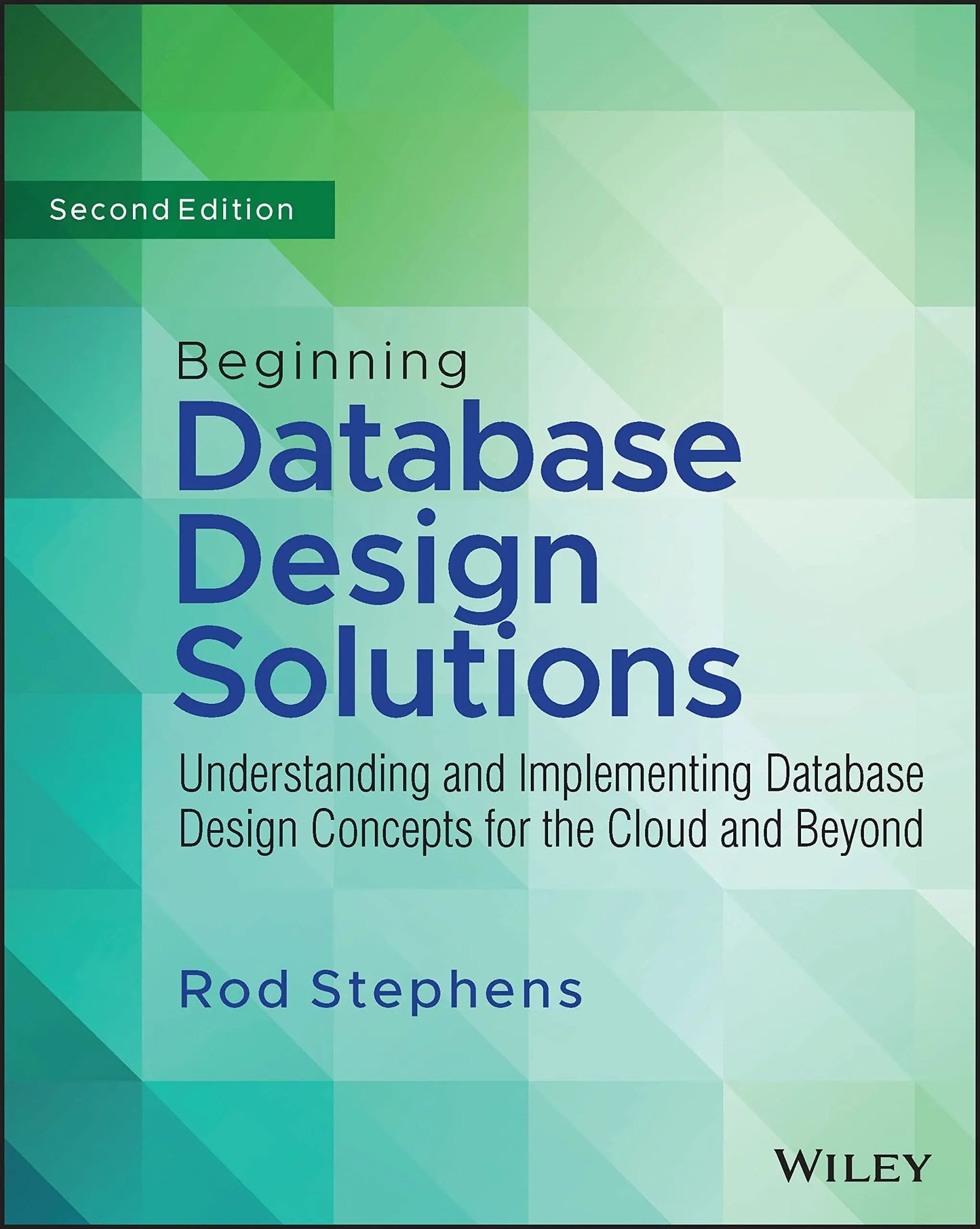 Beginning Database Design Solutions Understanding and Implementing Database Design Concepts for the Cloud – book cover
