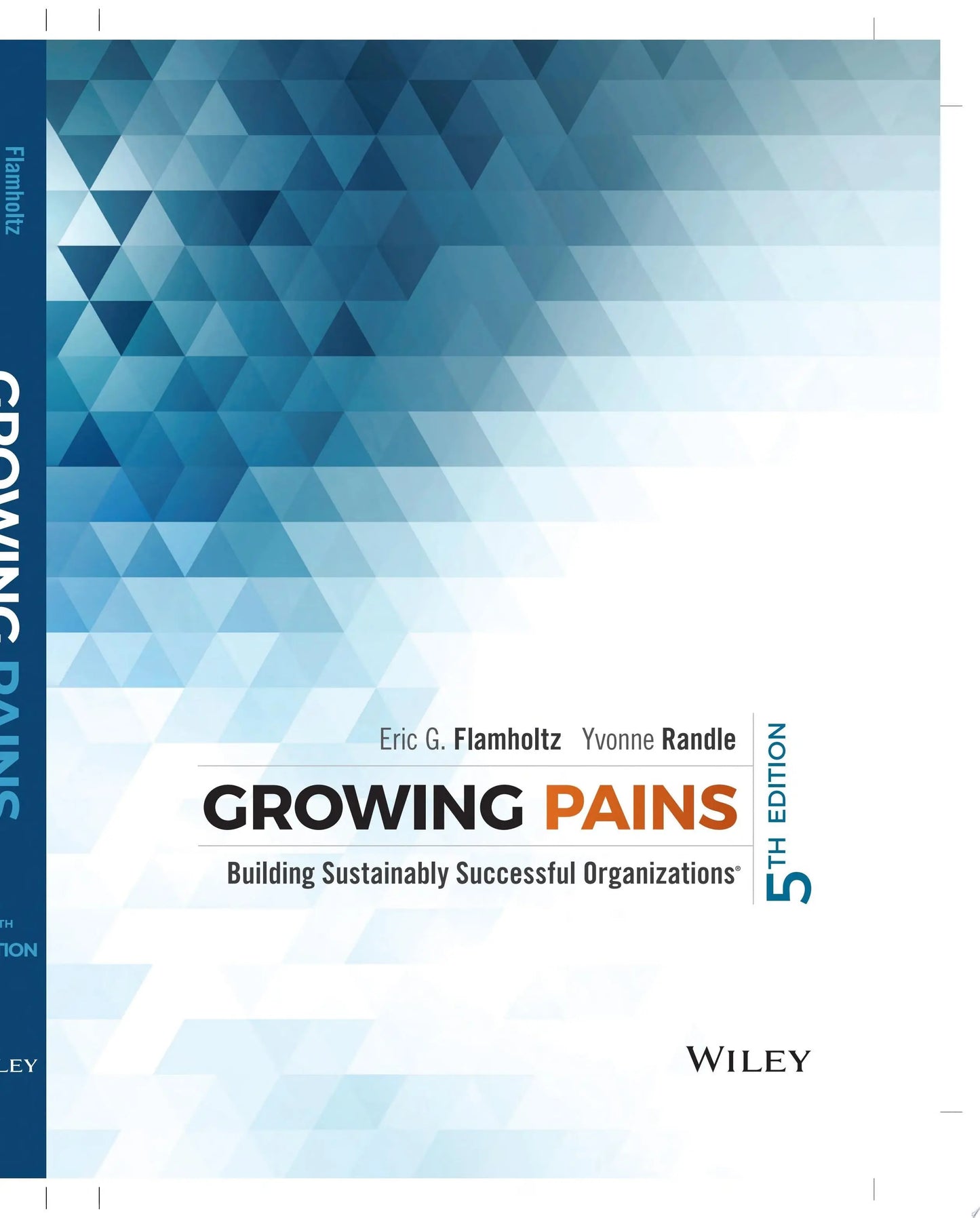 Growing Pains Building Sustainably Successful Organizations by Eric G. Flamholtz – book cover