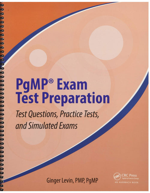 PgMP® Exam Test Preparation Test Questions, Practice Tests, and Simulated Exams