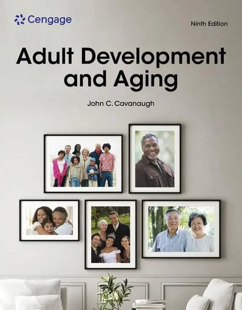 Adult Development and Aging by John C. Cavanaugh