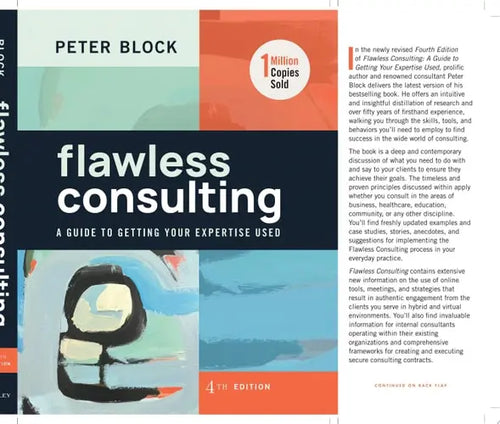 Flawless Consulting A Guide to Getting Your Expertise Used