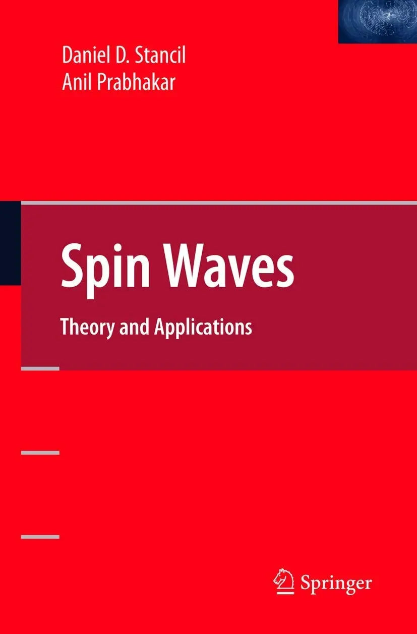 Spin Waves Theory and Applications by Daniel D. Stancil – book cover
