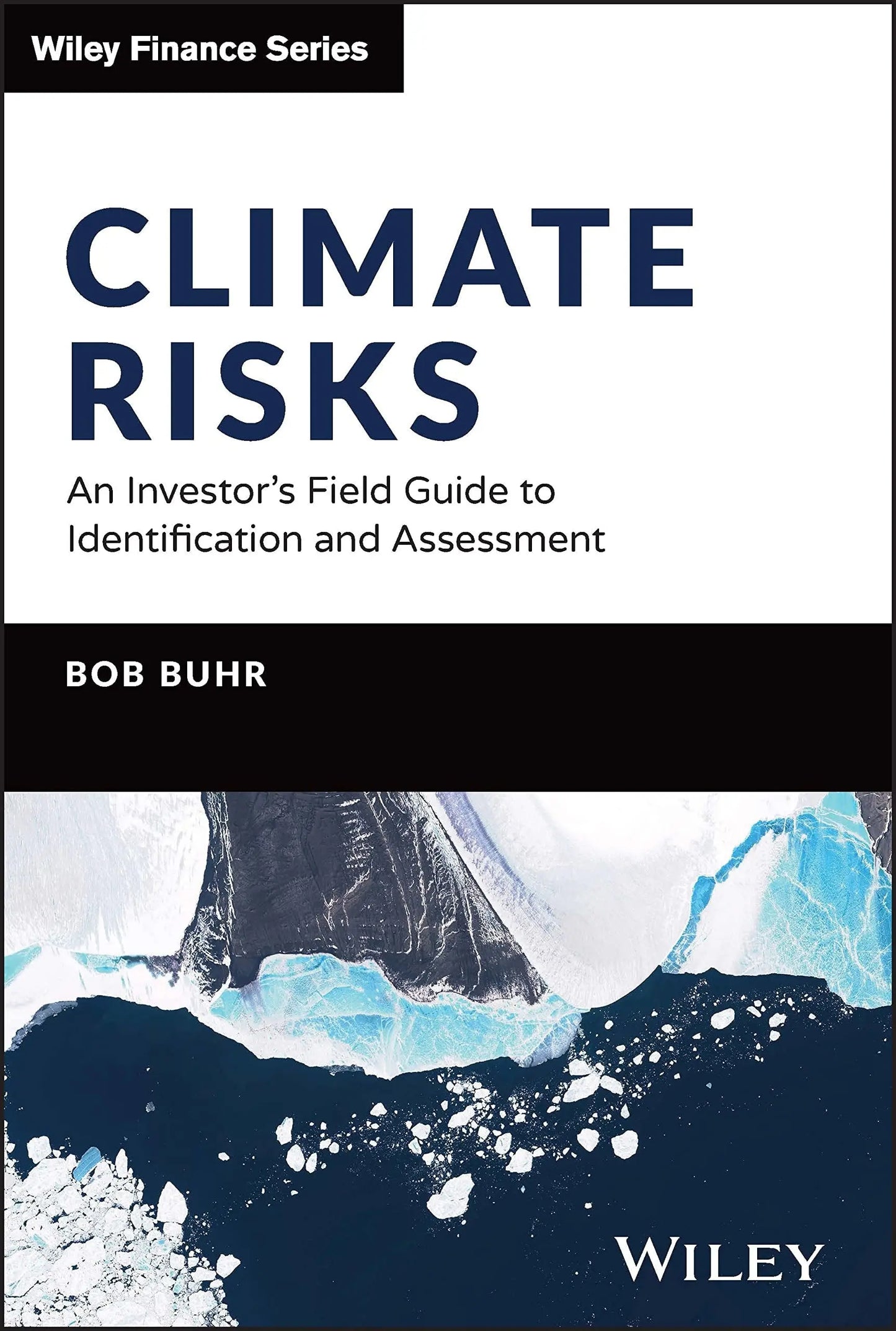 Climate Risks An Investor's Field Guide to Identification and Assessment by Bob Buhr – book cover