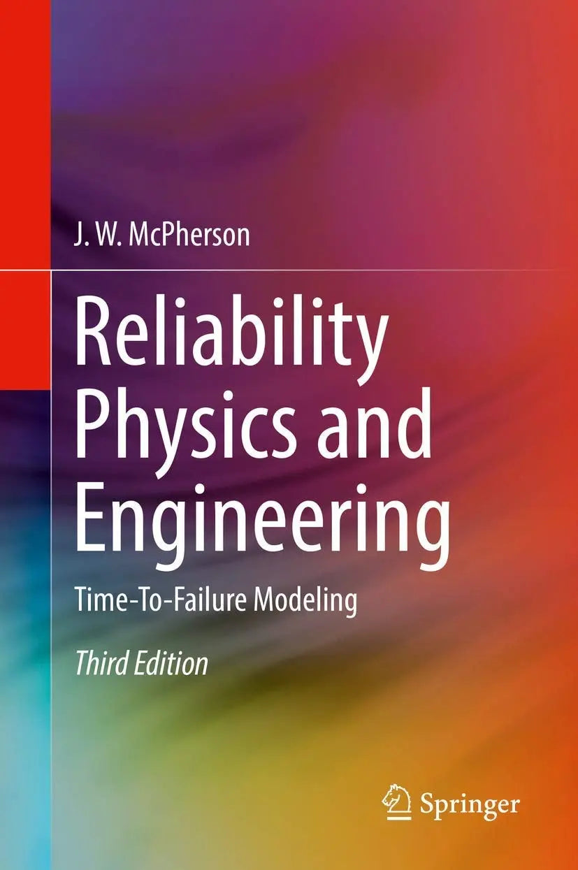 Reliability Physics and Engineering Time-To-Failure Modeling by J. W. McPherson – book cover
