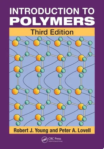 Introduction to Polymers, Third Edition CRC Press