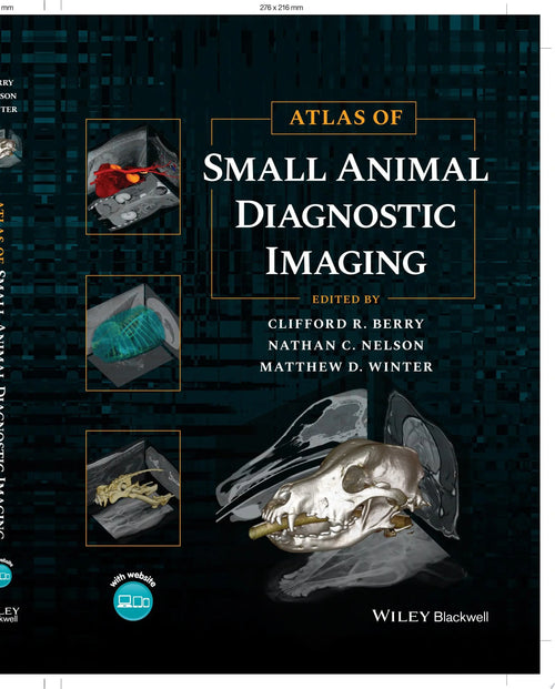Atlas of Small Animal Diagnostic Imaging by Clifford R. Berry