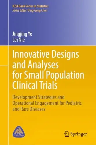 Innovative Designs and Analyses for Small Population Clinical Trials Development Strategies and Operational – book cover