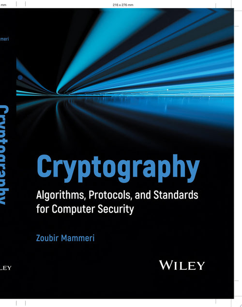 Cryptography Algorithms, Protocols, and Standards for Computer Security