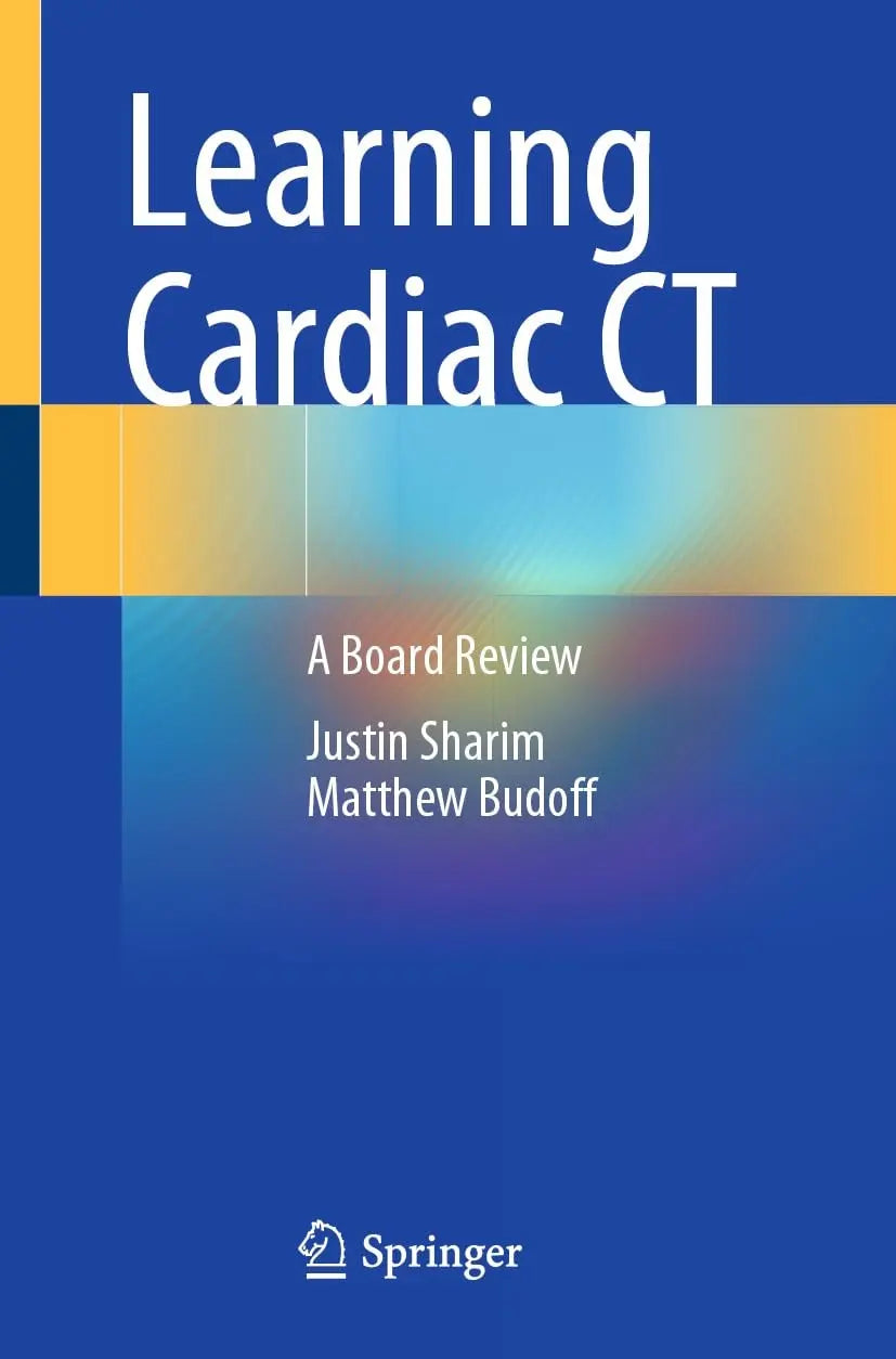 Learning Cardiac CT A Board Review by Justin Sharim – book cover