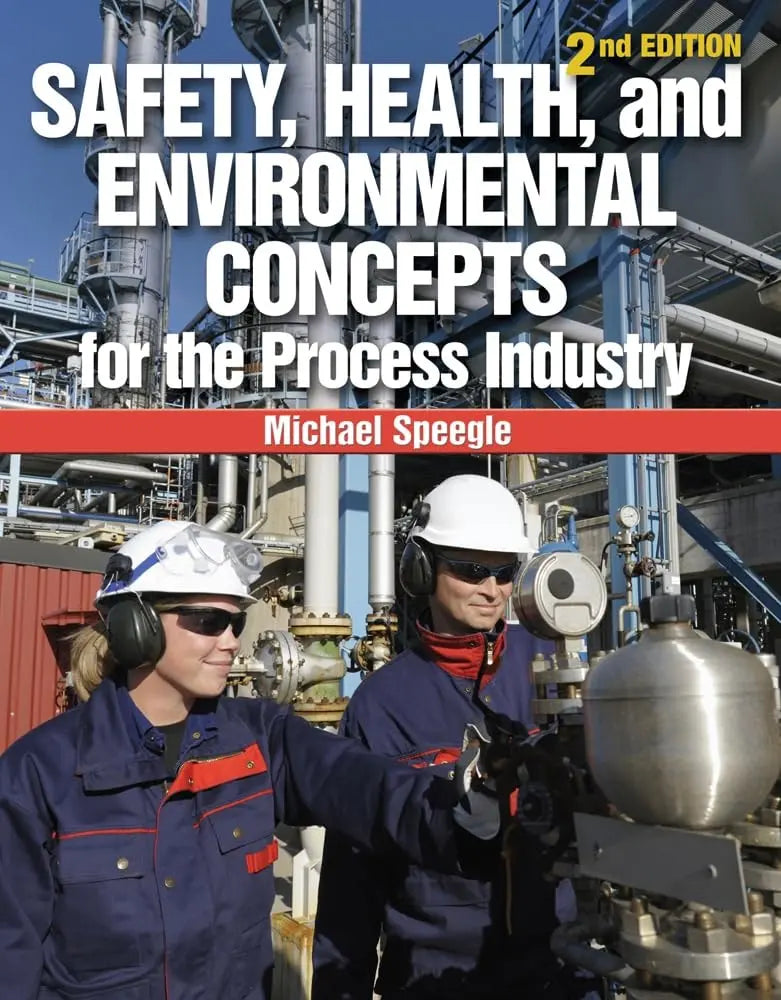 Safety, Health, and Environmental Concepts for the Process Industry by Michael Speegle – book cover