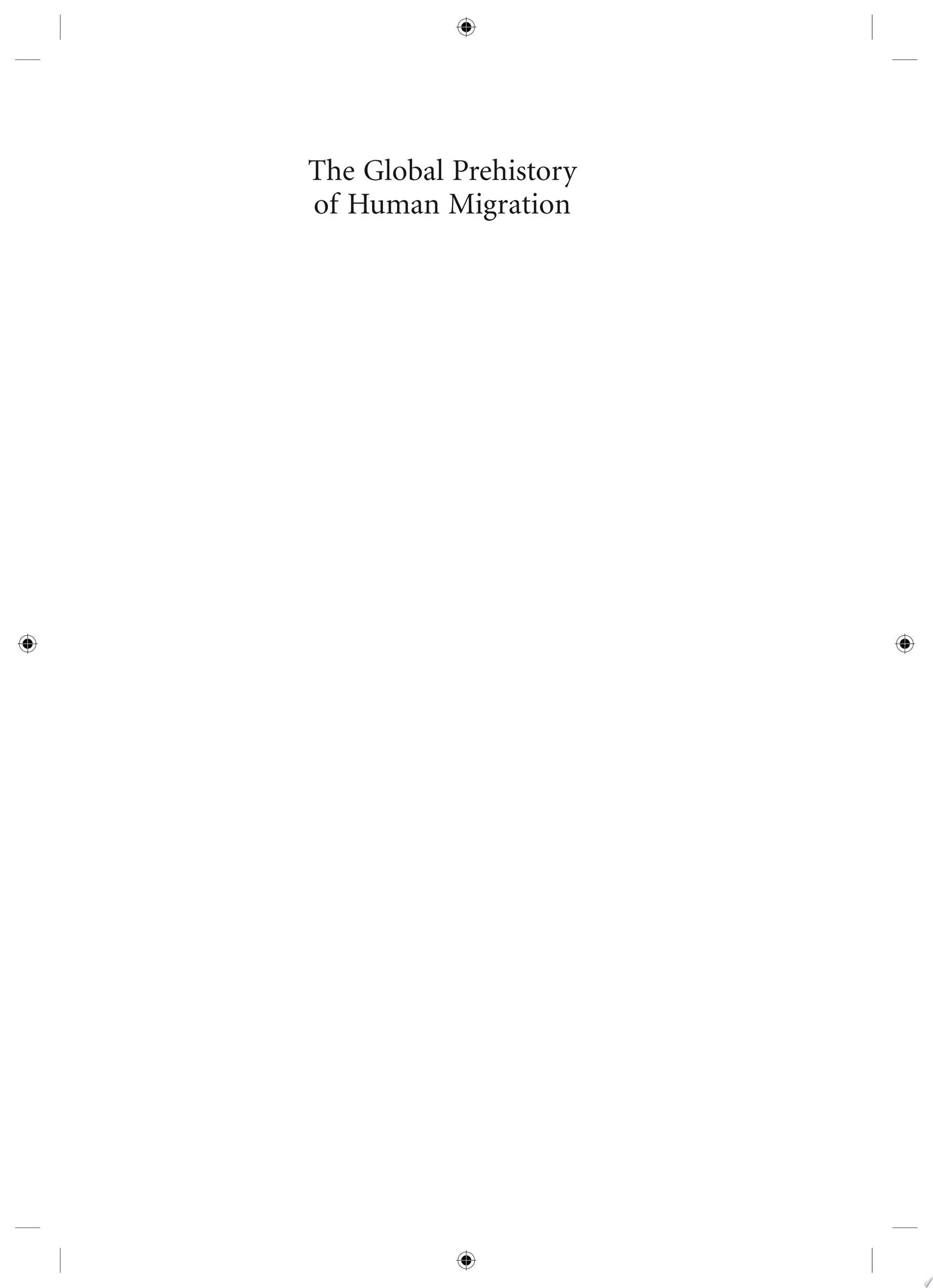 The Global Prehistory of Human Migration by Immanuel Ness – book cover
