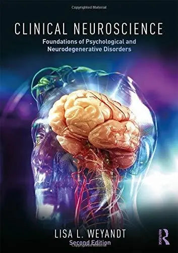 Clinical Neuroscience Foundations of Psychological and Neurodegenerative Disorders Routledge