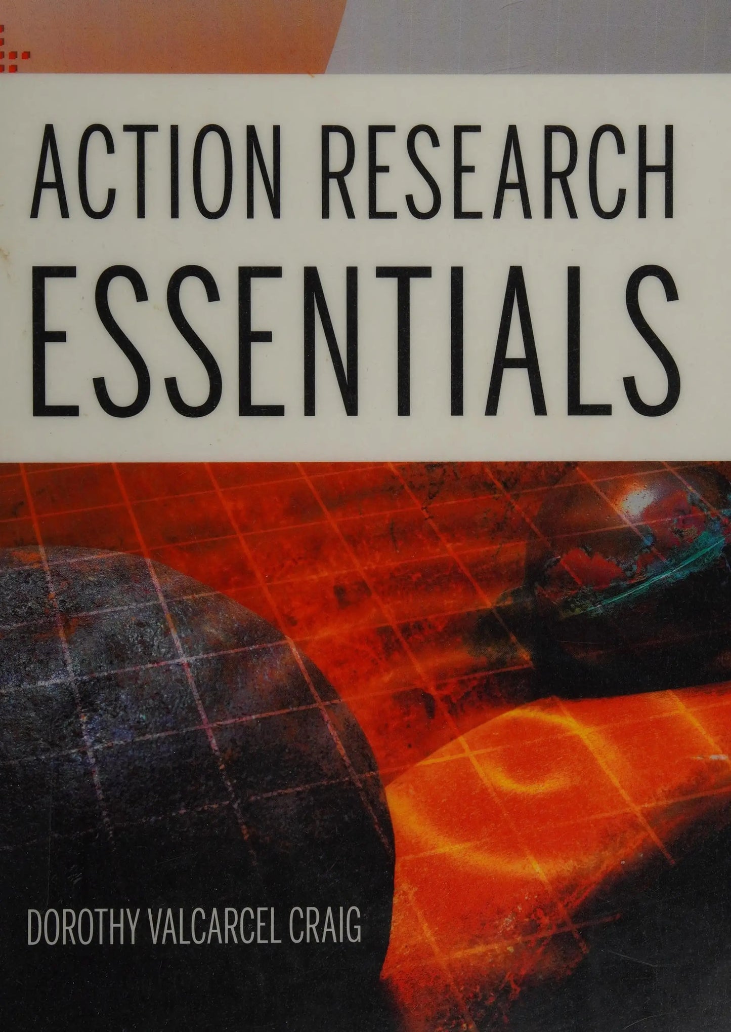 Action Research Essentials by Dorothy Valcarcel Craig – book cover