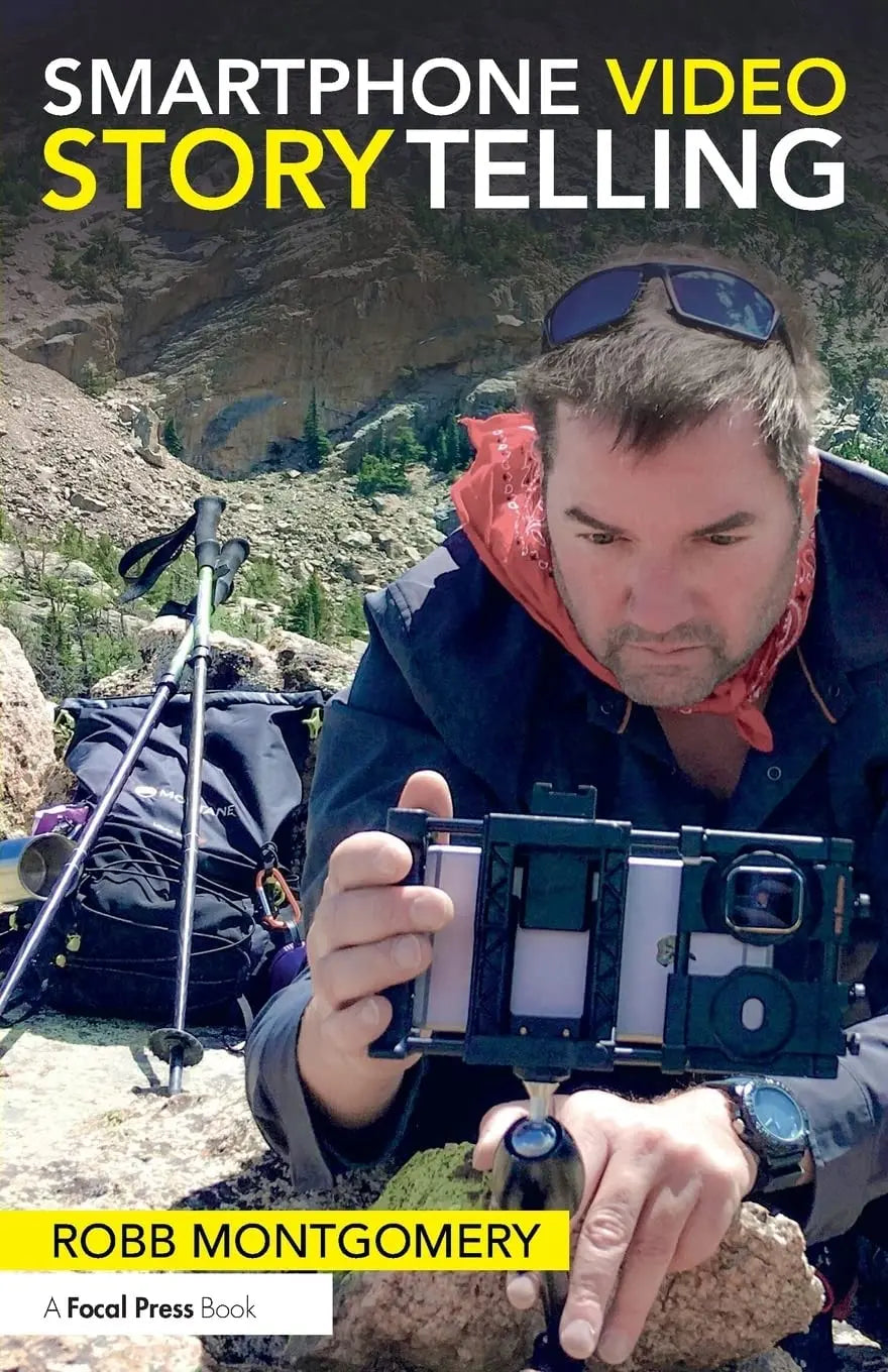 Smartphone Video Storytelling by Robb Montgomery – book cover