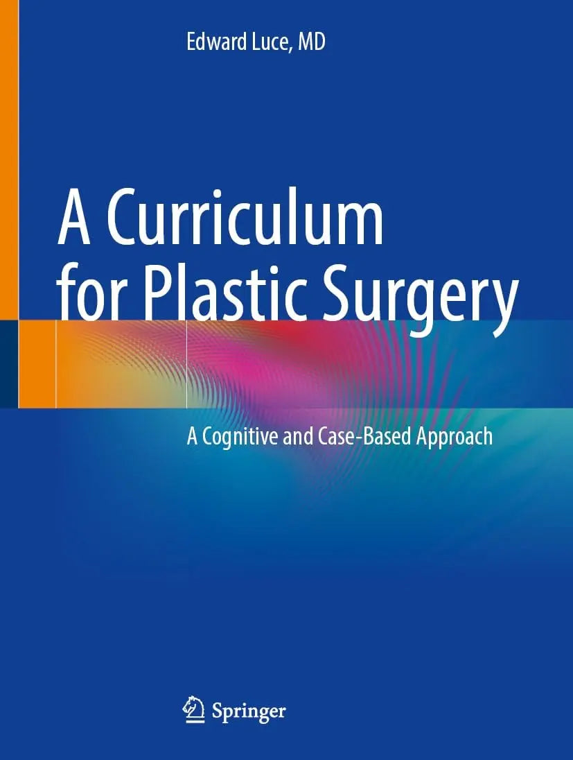 A Curriculum for Plastic Surgery A Case-Based Textbook by Edward Luce – book cover