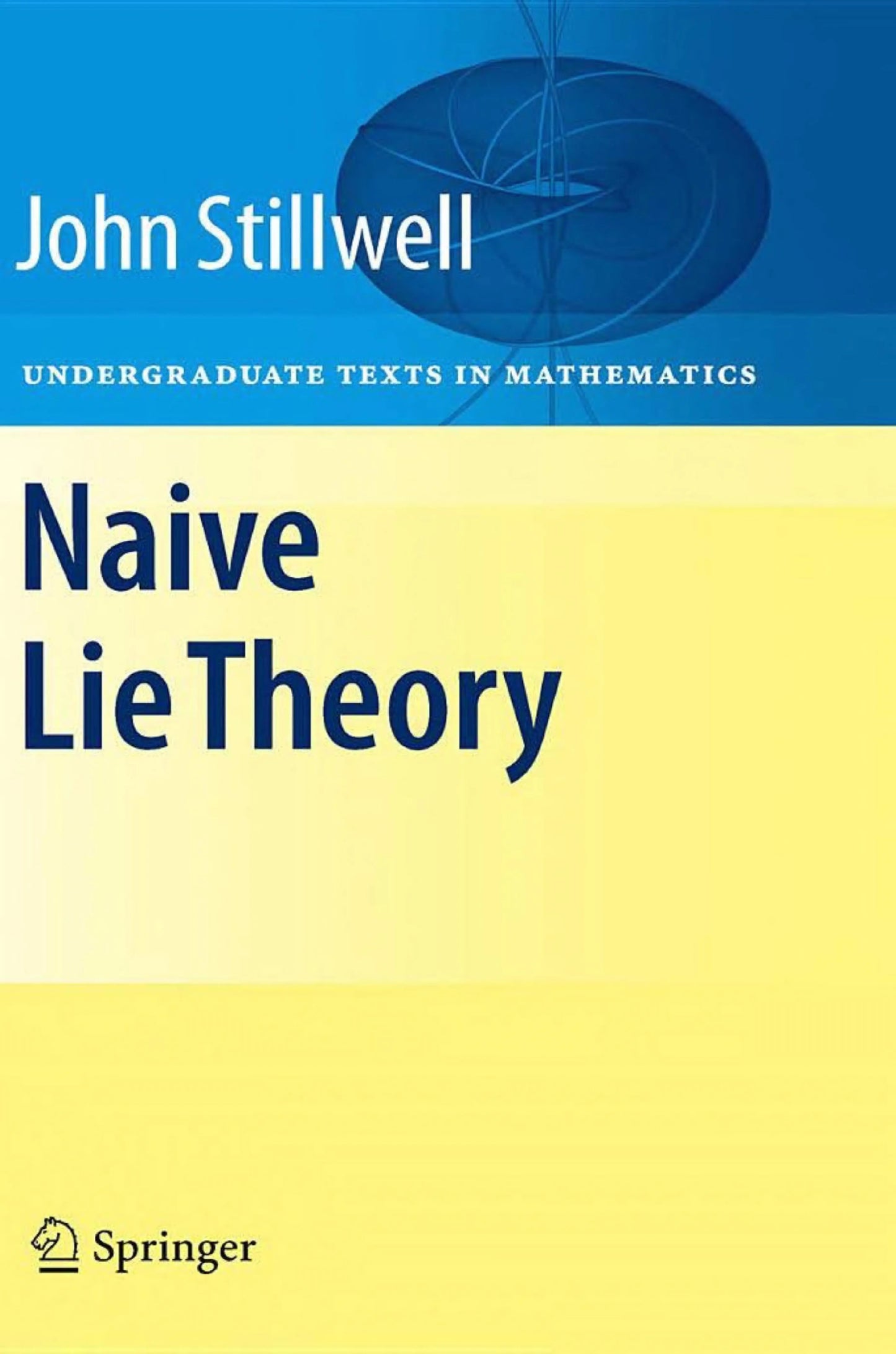 Naive Lie Theory by John Stillwell – book cover