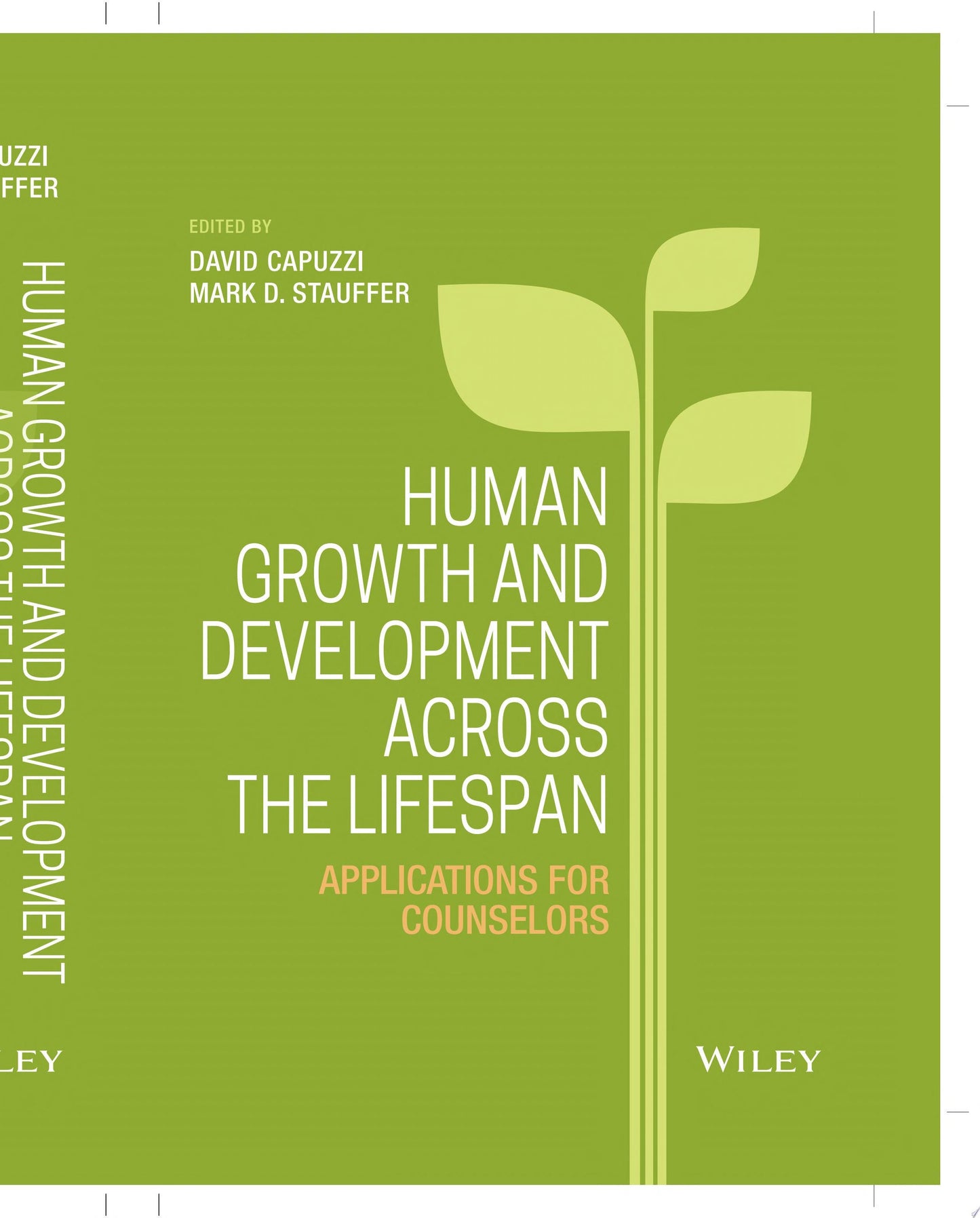 Human Growth and Development Across the Lifespan Applications for Counselors John Wiley & Sons