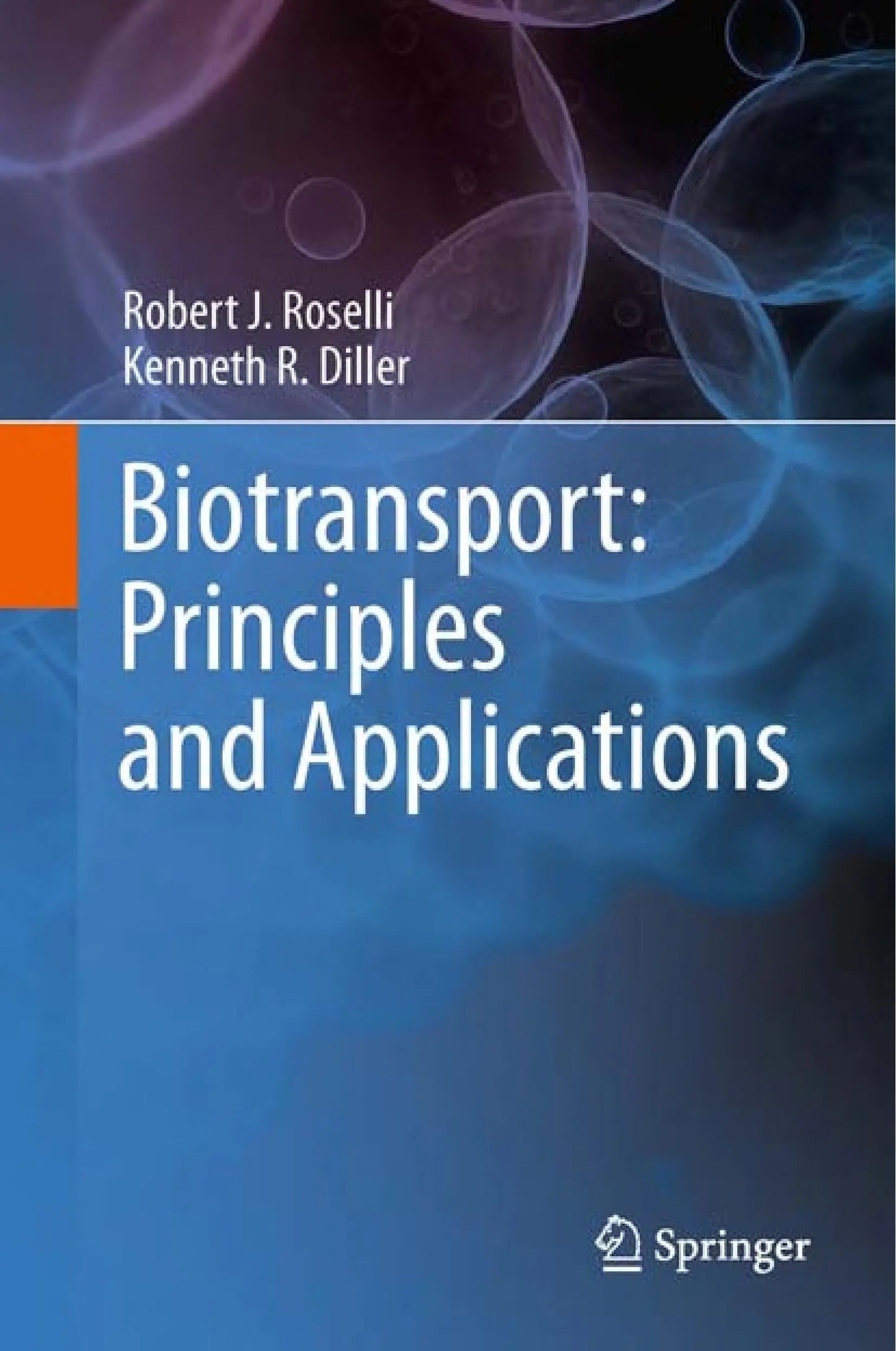 Biotransport: Principles and Applications by Robert J. Roselli – book cover