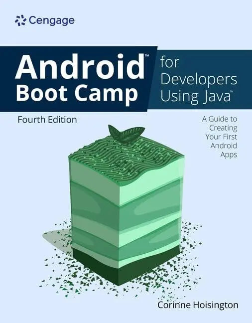 Android Boot Camp for Developers Using JavaÃ,Â: a Guide to Creating Your First Android Apps by Corinne – book cover