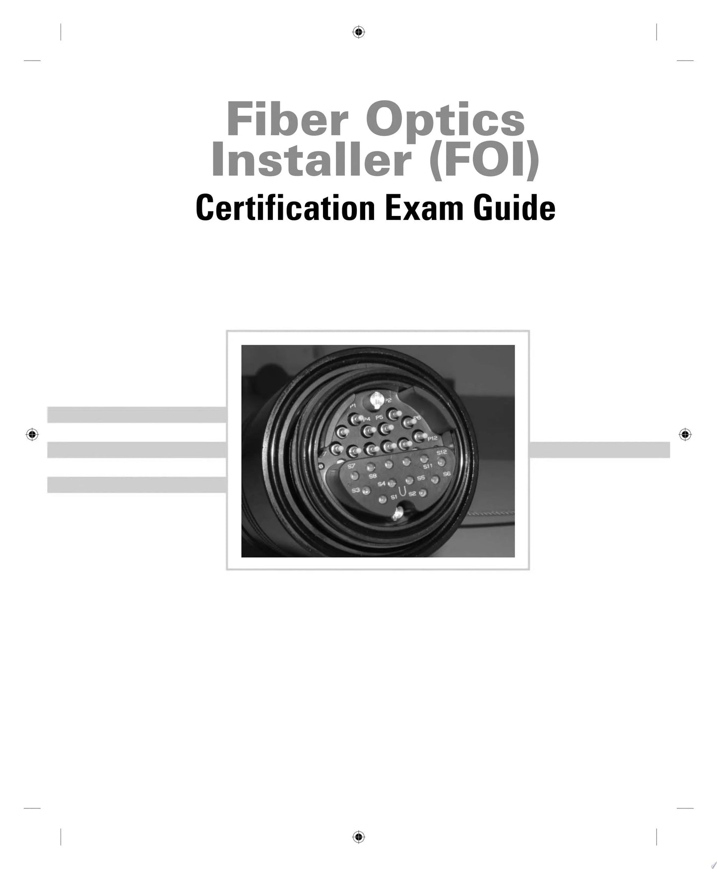 Fiber Optics Installer (FOI) Certification Exam Guide by Bill Woodward – book cover