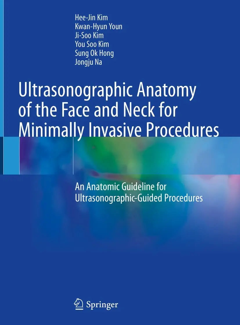 Ultrasonographic Anatomy of the Face and Neck for Minimally Invasive Procedures An Anatomic Guideline for – book cover