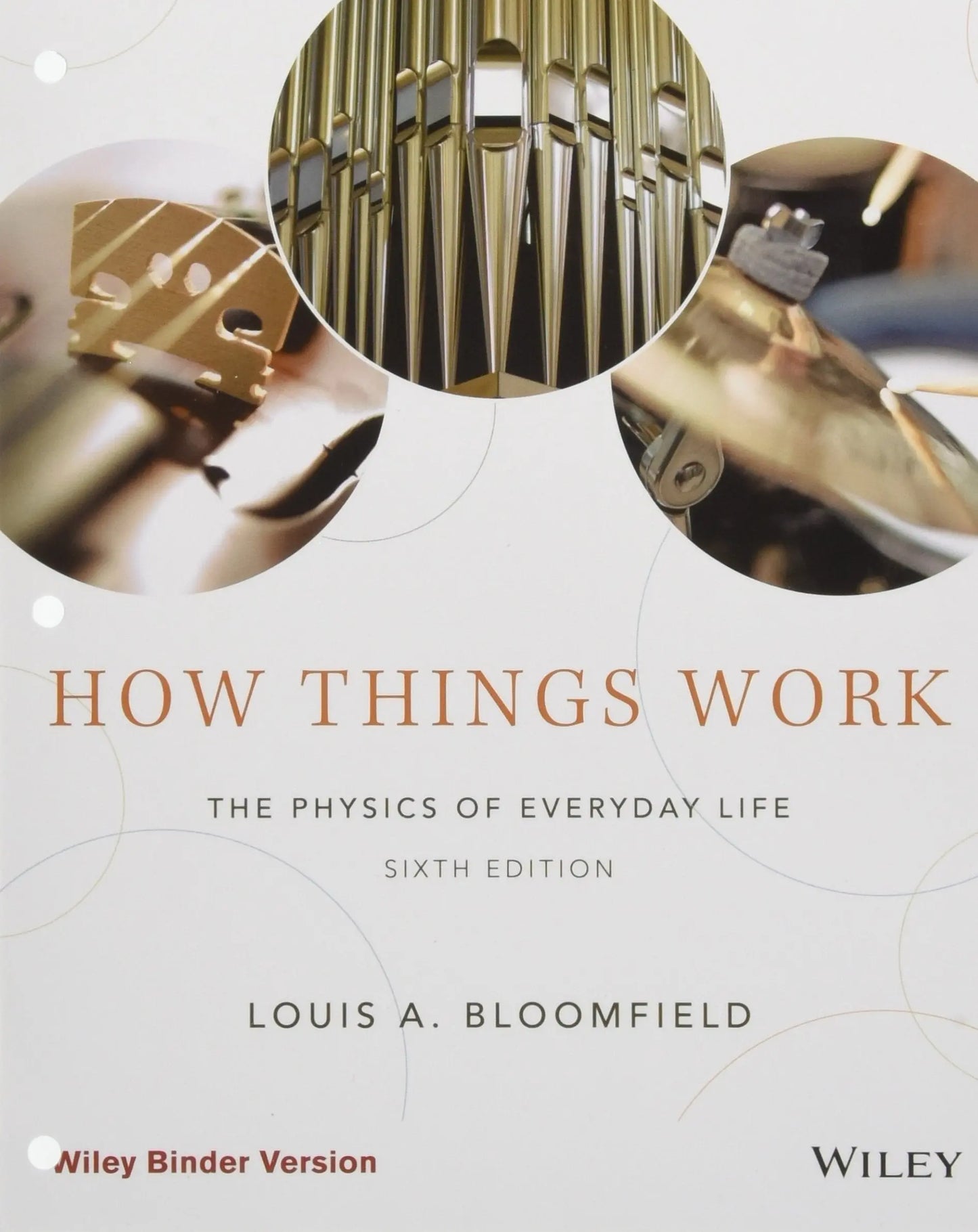How Things Work The Physics of Everyday Life by Louis A. Bloomfield – book cover