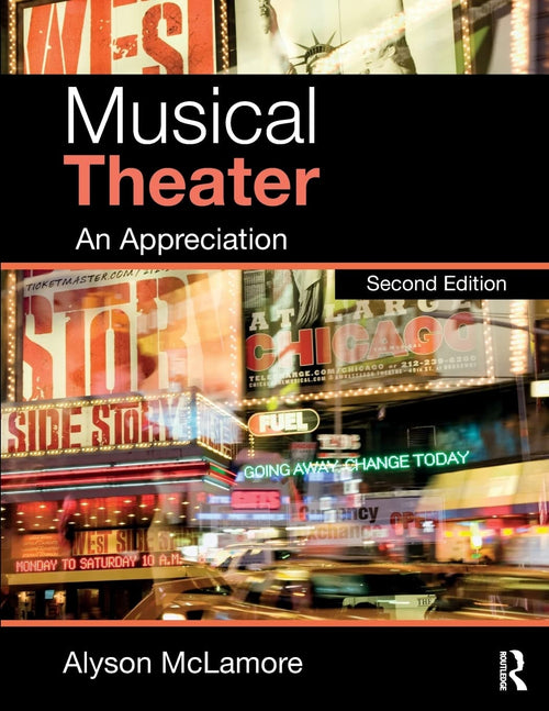 Musical Theater An Appreciation by Alyson McLamore