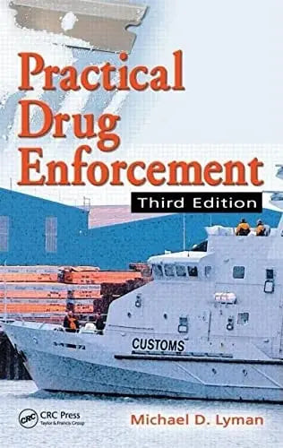Practical Drug Enforcement, Third Edition by Michael D. Lyman – book cover