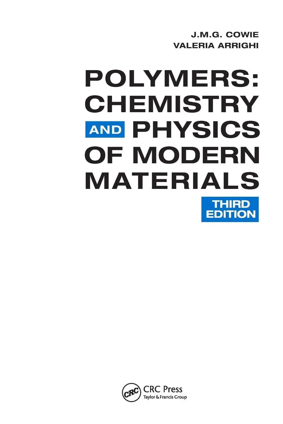 Polymers Chemistry and Physics of Modern Materials, Third Edition by J.M.G. Cowie – book cover