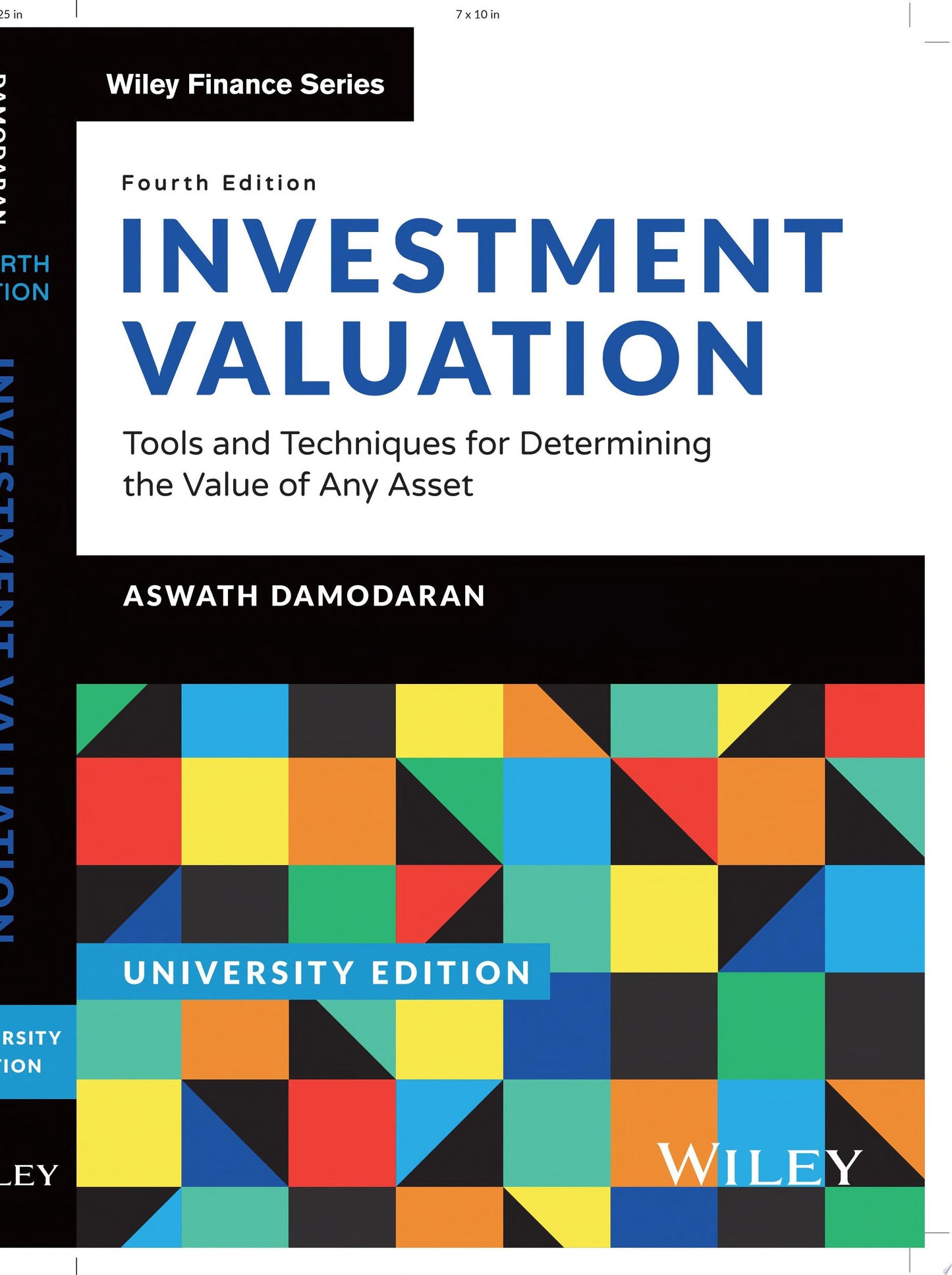 Investment Valuation, University Edition Tools and Techniques for Determining the Value of any Asset John Wiley & Sons