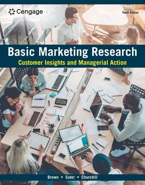 Basic Marketing Research Customer Insights and Managerial Action by Tom J. Brown – book cover