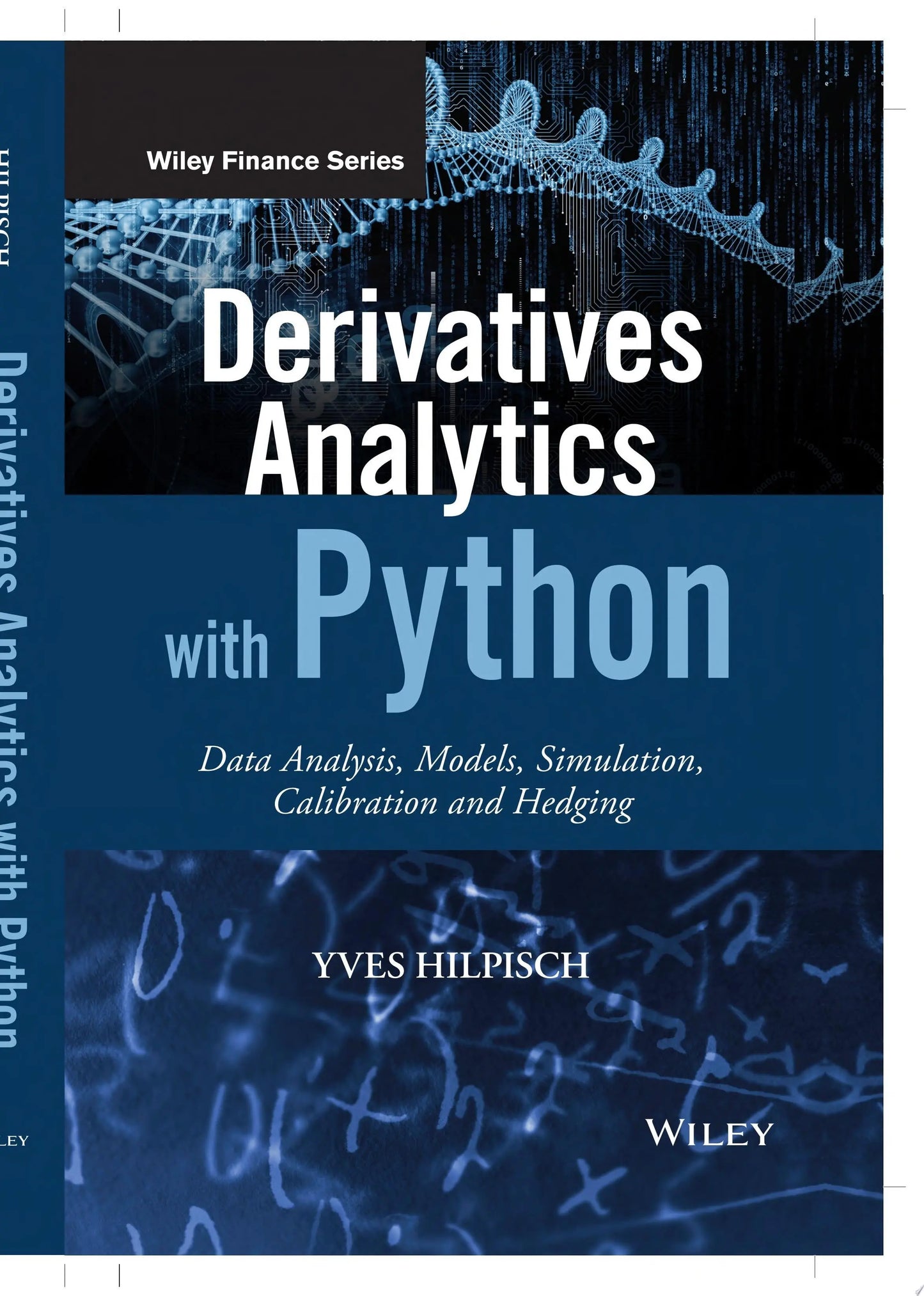 Derivatives Analytics with Python Data Analysis, Models, Simulation, Calibration and Hedging by Yves Hilpisch – book cover