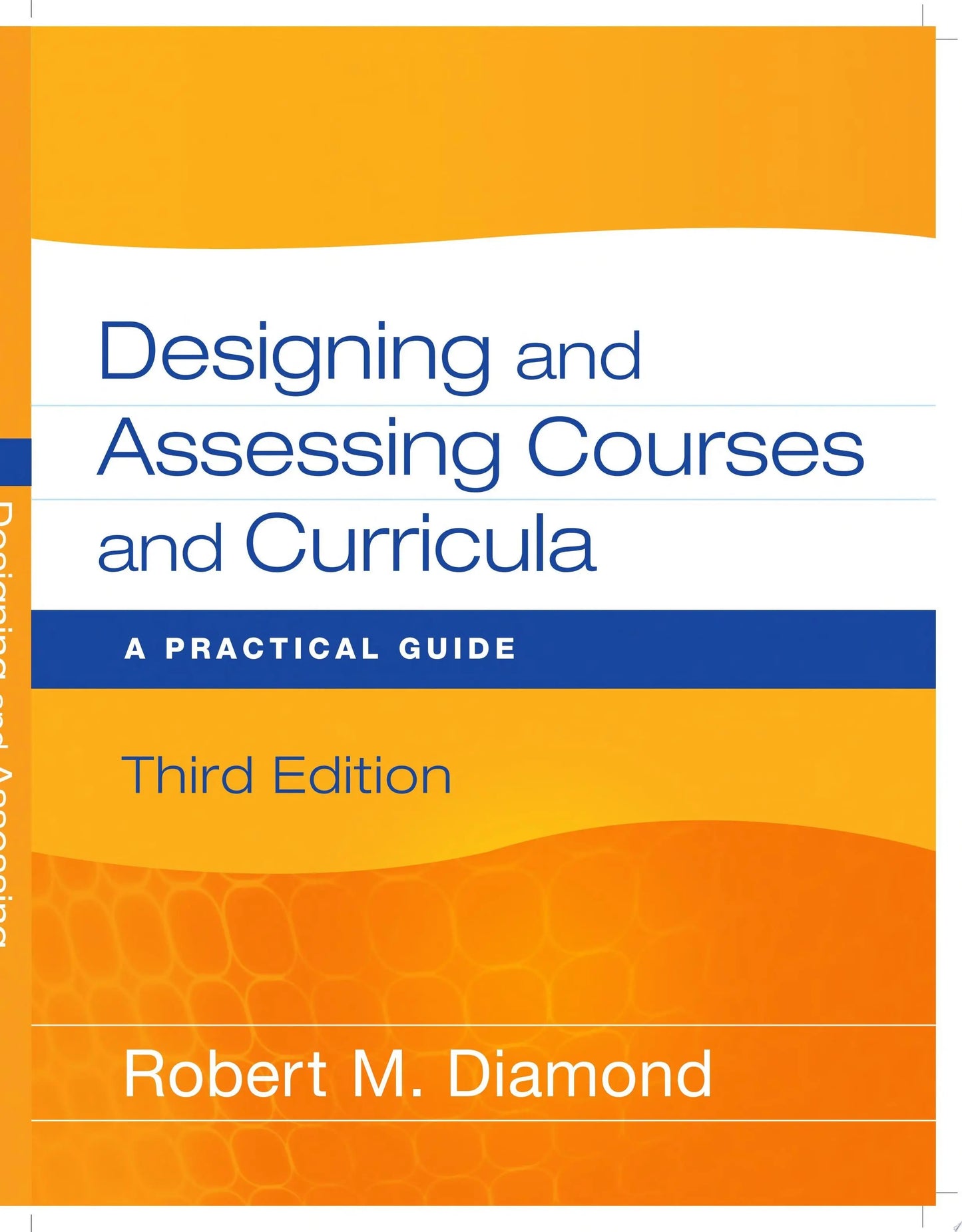Designing and Assessing Courses and Curricula A Practical Guide by Robert M. Diamond – book cover