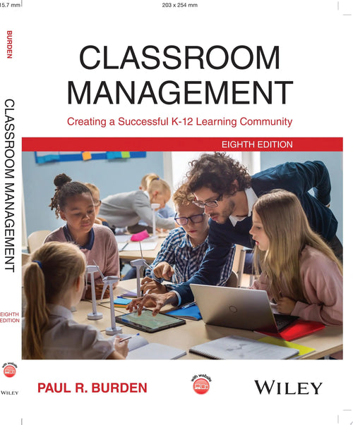 Classroom Management Creating a Successful K-12 Learning Community by Paul R. Burden