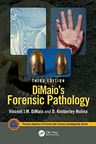 DiMaio's Forensic Pathology by Vincent J. M. Dimaio
