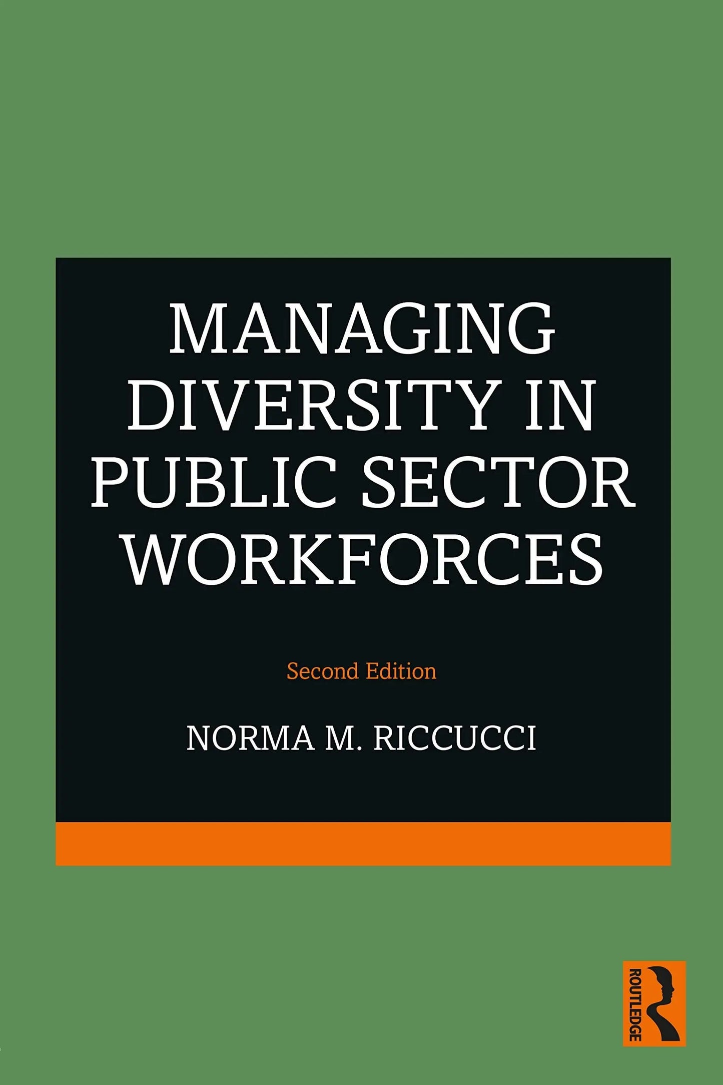 Managing Diversity in Public Sector Workforces by Norma Riccucci – book cover