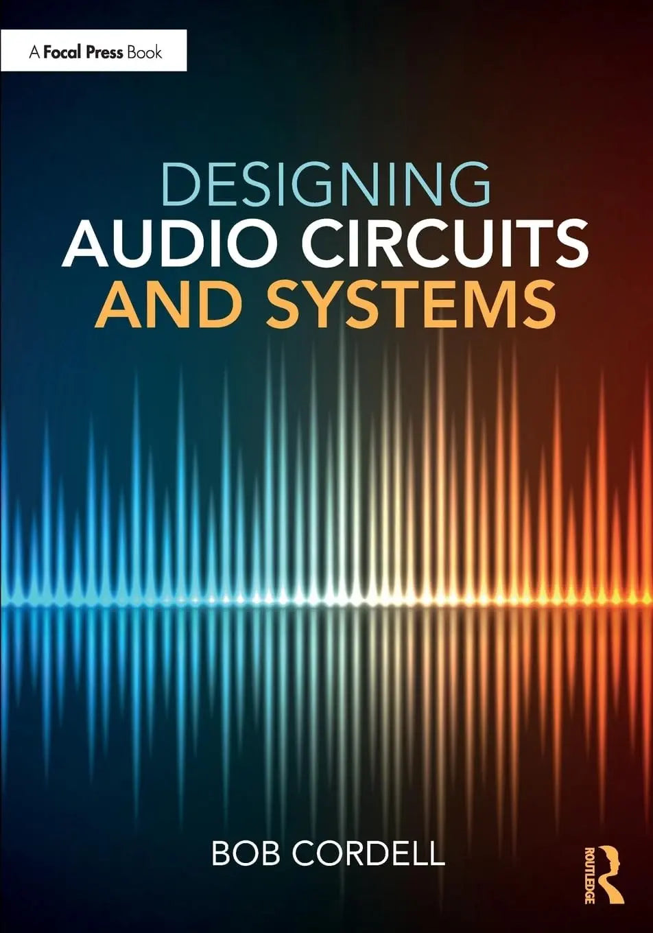 Designing Audio Circuits and Systems by Bob Cordell – book cover