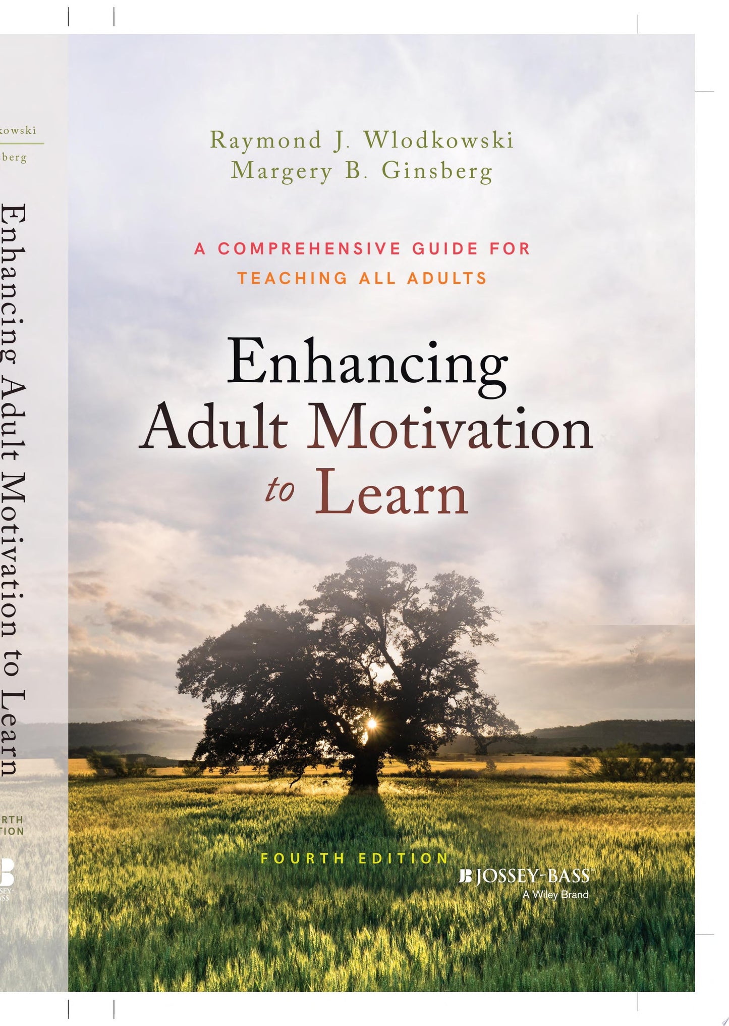 Enhancing Adult Motivation to Learn A Comprehensive Guide for Teaching All Adults John Wiley & Sons
