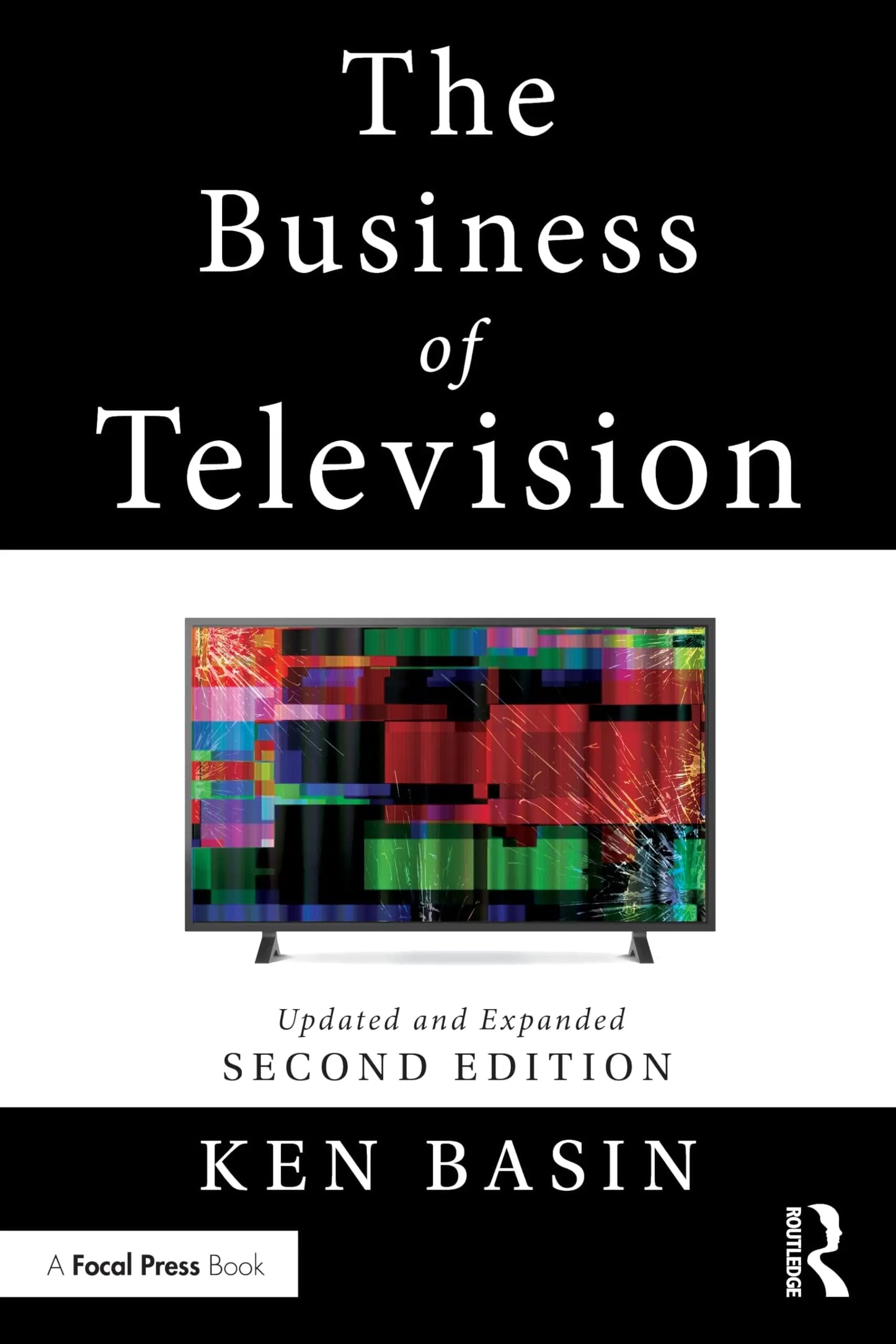 The Business of Television Updated and Expanded Second Edition by Ken Basin – book cover