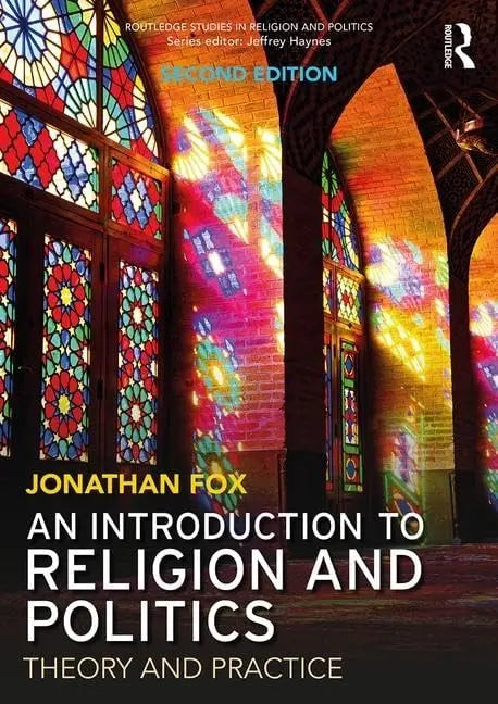 An Introduction to Religion and Politics Theory and Practice by Jonathan Fox – book cover