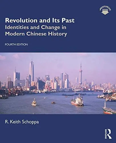 Revolution and Its Past Identities and Change in Modern Chinese History by R. Keith Schoppa – book cover