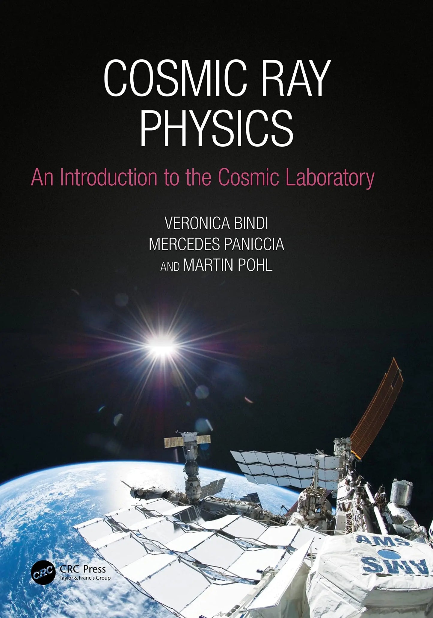 Cosmic Ray Physics An Introduction to the Cosmic Laboratory by Veronica Bindi – book cover