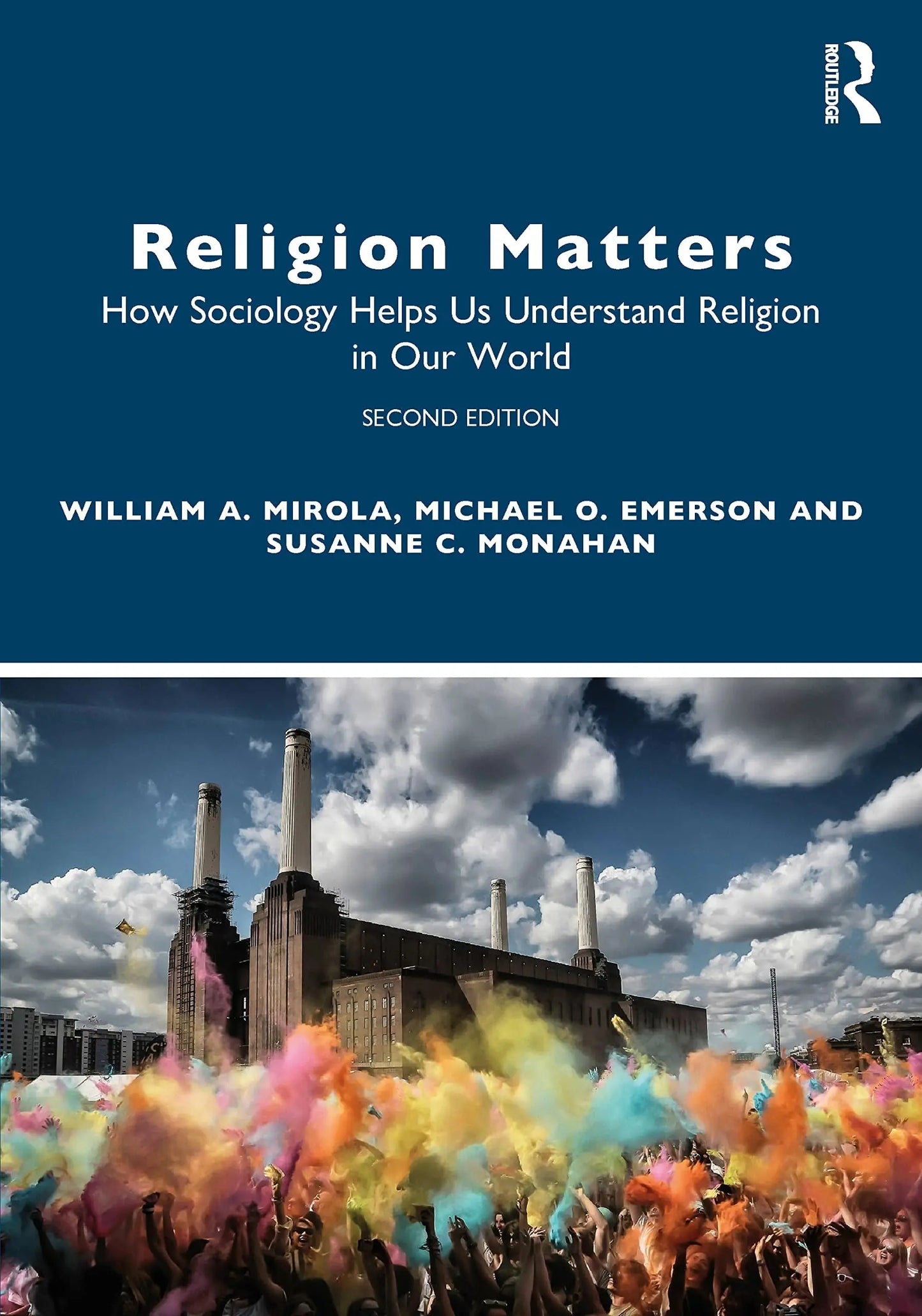 Religion Matters How Sociology Helps Us Understand Religion in Our World by William Andrew Mirola – book cover