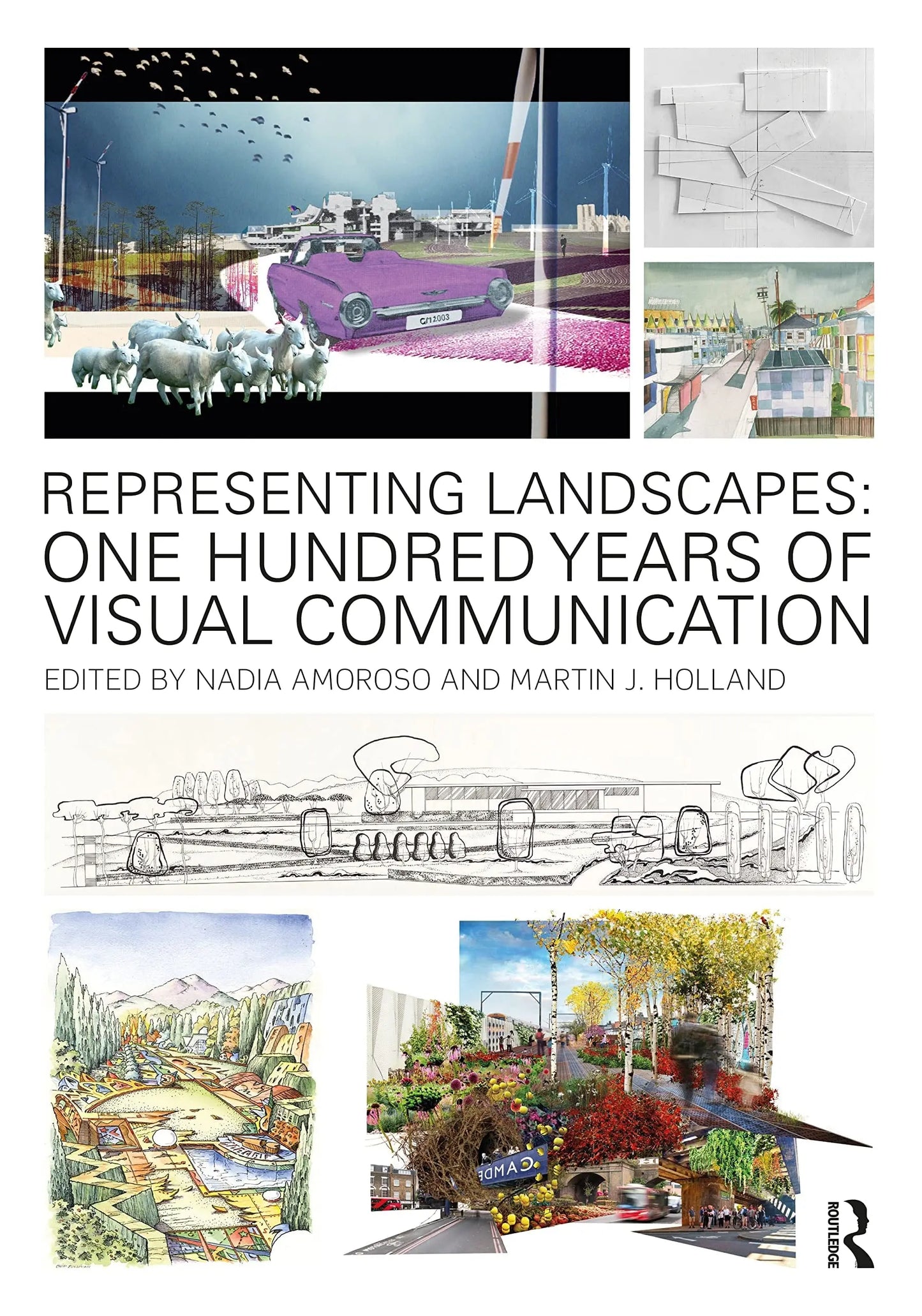 Representing Landscapes One Hundred Years of Visual Communication by Nadia Amoroso – book cover