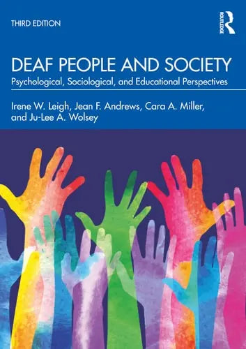 Deaf People and Society Psychological, Sociological, and Educational Perspectives Routledge