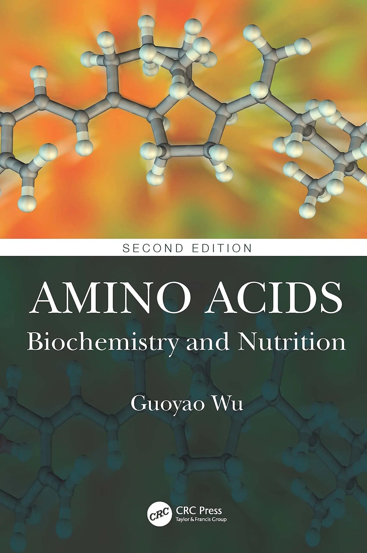 Amino Acids Biochemistry and Nutrition by Guoyao Wu – book cover