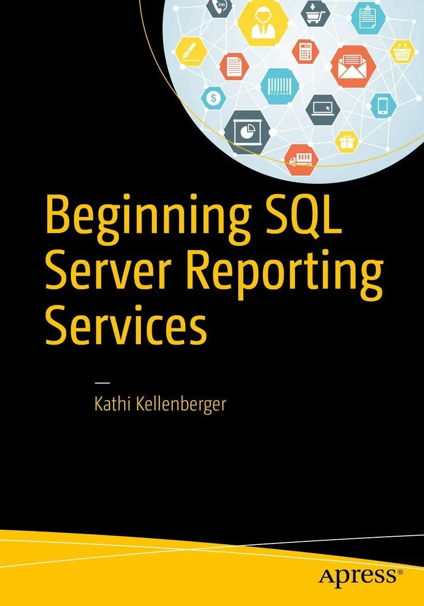 Beginning SQL Server Reporting Services by Kathi Kellenberger – book cover