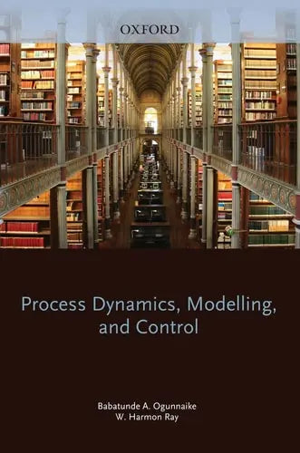 Process Dynamics, Modeling, and Control Oxford University Press