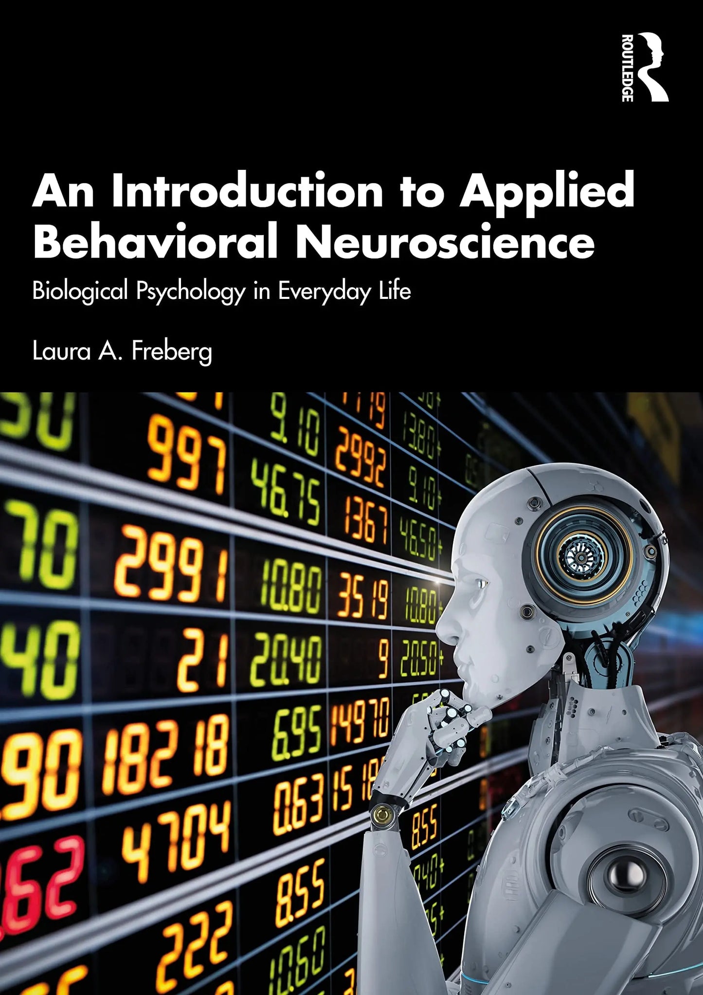 An Introduction to Applied Behavioral Neuroscience Biological Psychology in Everyday Life by Laura Freberg – book cover